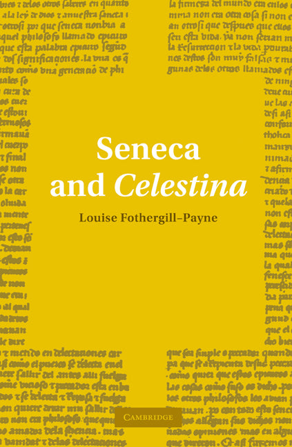Seneca and Celestina (Paperback) 9780521121187