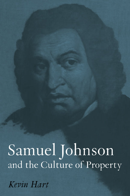 Samuel Johnson and the Culture of Property (Paperback) 9780521121408