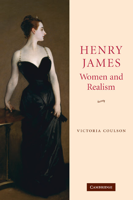 Henry James, Women and Realism (Paperback) 9780521121743