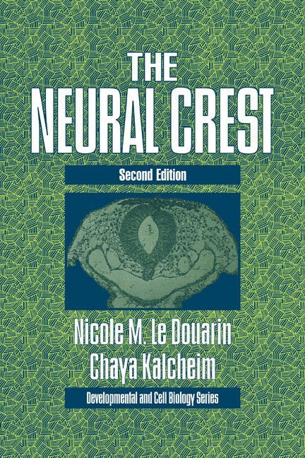 The Neural Crest (Paperback) 9780521122252