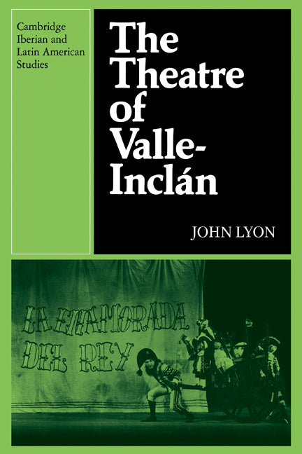 The Theatre of Valle-Inclan (Paperback) 9780521122474