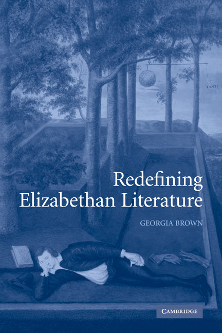 Redefining Elizabethan Literature (Paperback) 9780521122894