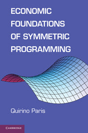 Economic Foundations of Symmetric Programming (Hardback) 9780521194723