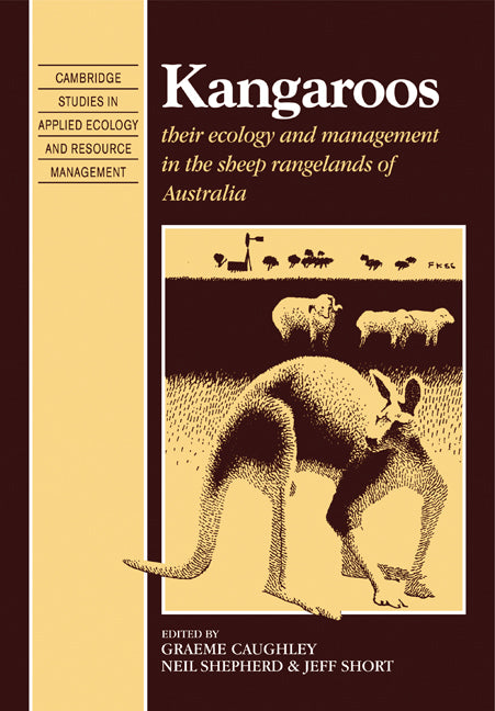 Kangaroos; Their Ecology and Management in the Sheep Rangelands of Australia (Paperback) 9780521123402