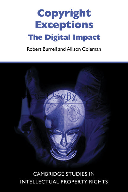 Copyright Exceptions; The Digital Impact (Paperback) 9780521123440