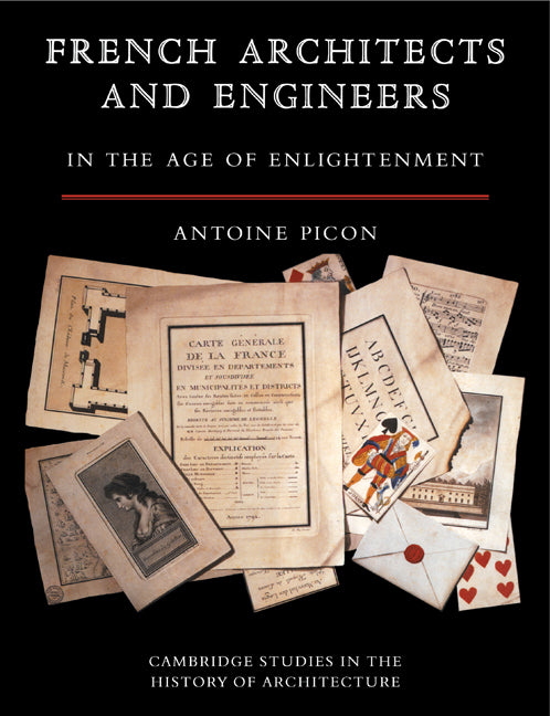 French Architects and Engineers in the Age of Enlightenment (Paperback) 9780521123693