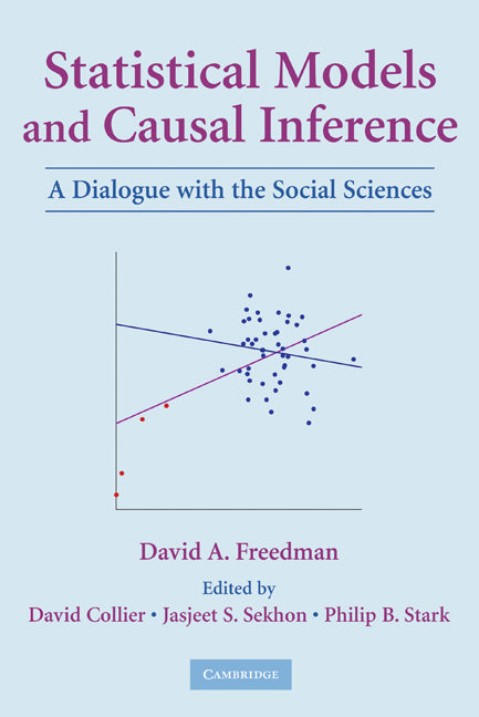 Statistical Models and Causal Inference; A Dialogue with the Social Sciences (Paperback) 9780521123907