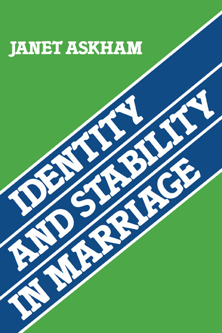 Identity and Stability in Marriage (Paperback) 9780521124041
