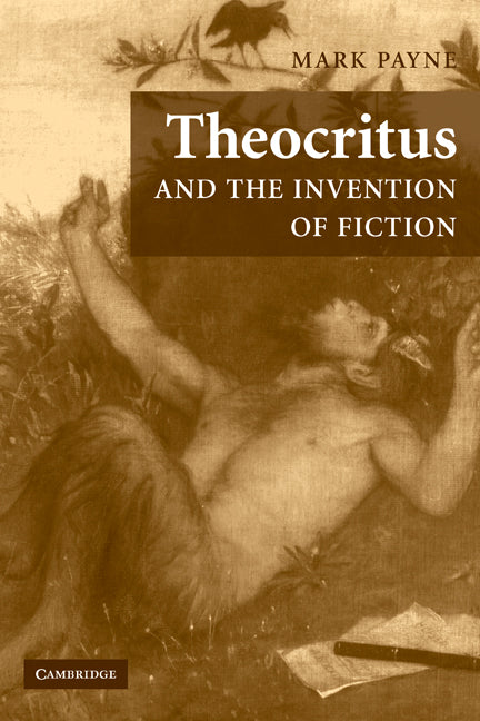Theocritus and the Invention of Fiction (Paperback) 9780521124294