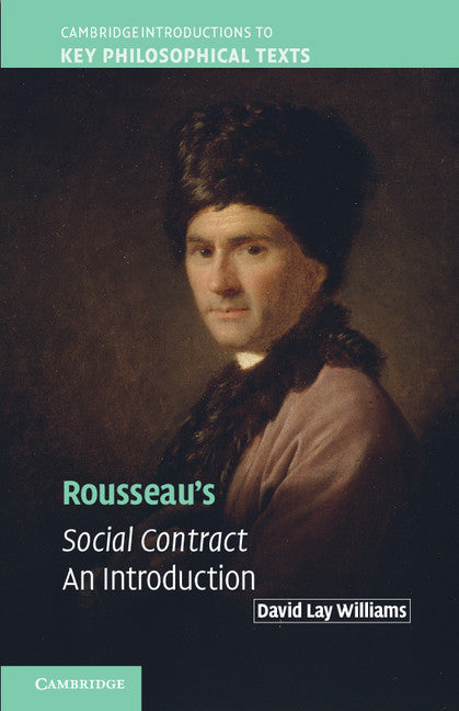 Rousseau's Social Contract; An Introduction (Paperback) 9780521124447