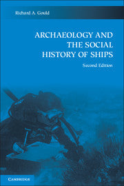 Archaeology and the Social History of Ships (Hardback) 9780521194921