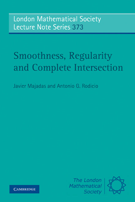 Smoothness, Regularity and Complete Intersection (Paperback) 9780521125727