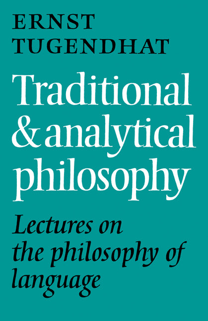 Traditional and Analytical Philosophy; Lectures on the Philosophy of Language (Paperback) 9780521125734