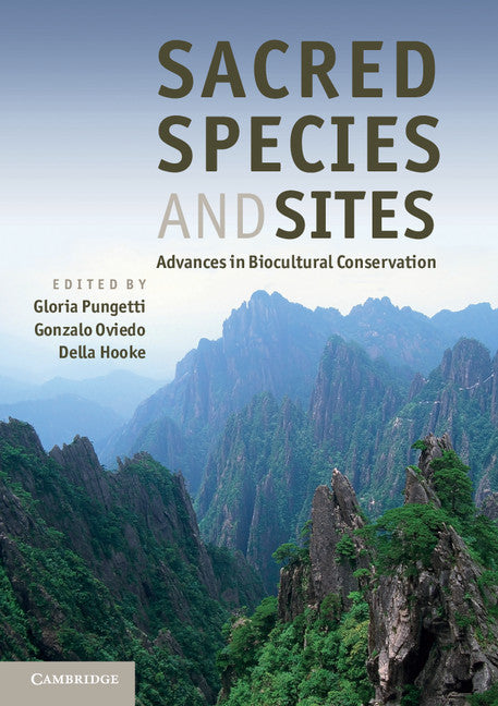 Sacred Species and Sites; Advances in Biocultural Conservation (Paperback) 9780521125758