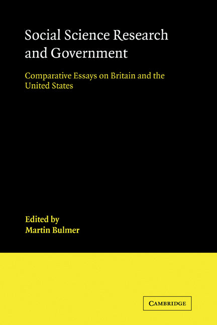 Social Science Research and Government; Comparative Essays on Britain and the United States (Paperback) 9780521125772