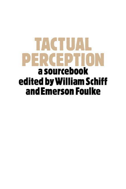 Tactual Perception; A Sourcebook (Paperback) 9780521126298
