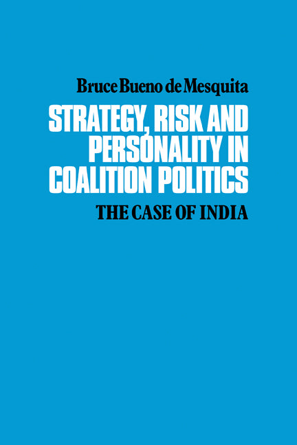 Strategy, Risk and Personality in Coalition Politics; The Case of India (Paperback) 9780521126458