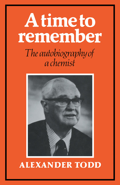 A Time to Remember; The Autobiography of a Chemist (Paperback) 9780521126731