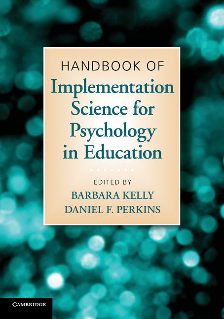 Handbook of Implementation Science for Psychology in Education (Paperback) 9780521127028