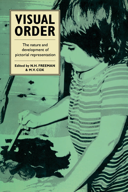 Visual Order; The Nature and Development of Pictorial Representation (Paperback) 9780521127097
