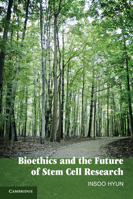 Bioethics and the Future of Stem Cell Research (Paperback) 9780521127318