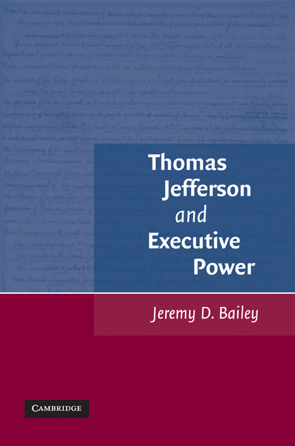 Thomas Jefferson and Executive Power (Paperback) 9780521127387