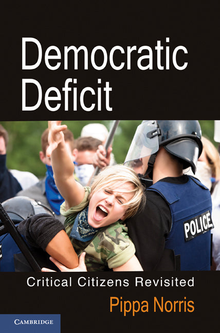 Democratic Deficit; Critical Citizens Revisited (Paperback) 9780521127448