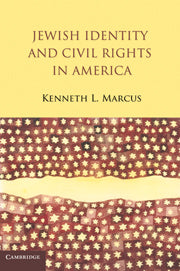 Jewish Identity and Civil Rights in America (Hardback) 9780521766739