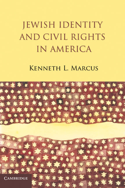 Jewish Identity and Civil Rights in America (Paperback) 9780521127455