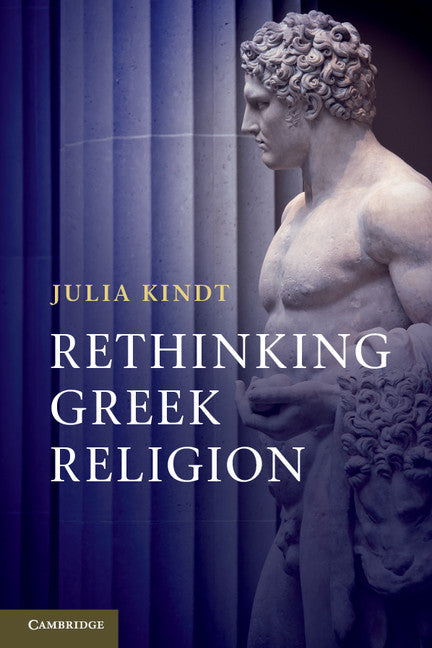 Rethinking Greek Religion (Paperback) 9780521127738