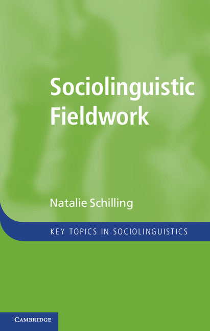 Sociolinguistic Fieldwork (Paperback) 9780521127974
