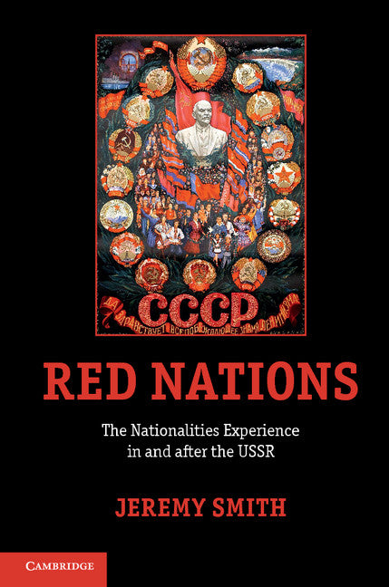 Red Nations; The Nationalities Experience in and after the USSR (Paperback) 9780521128704