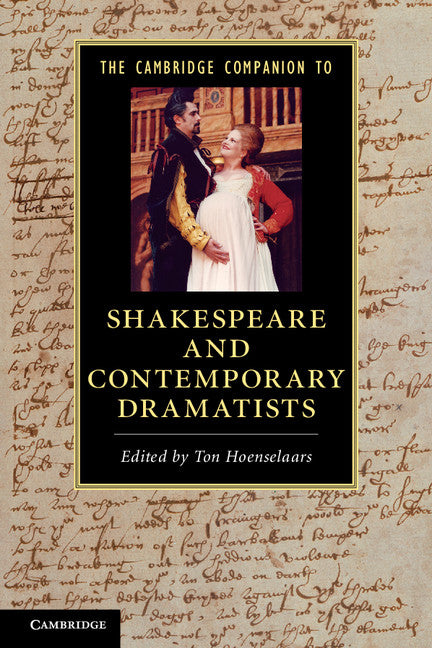 The Cambridge Companion to Shakespeare and Contemporary Dramatists (Paperback) 9780521128742