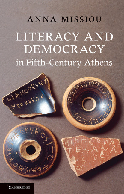 Literacy and Democracy in Fifth-Century Athens (Paperback) 9780521128766