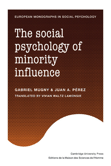The Social Psychology of Minority Influence (Paperback) 9780521128780