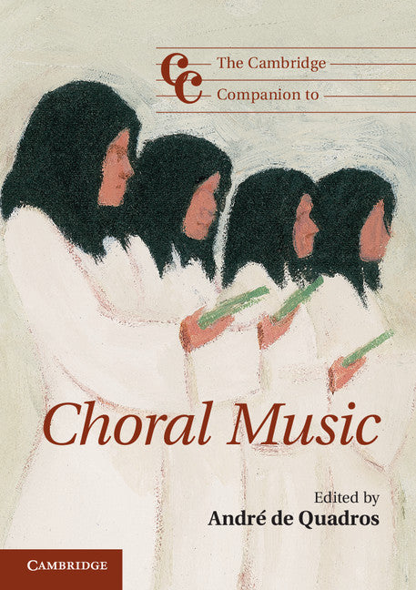 The Cambridge Companion to Choral Music (Paperback) 9780521128957