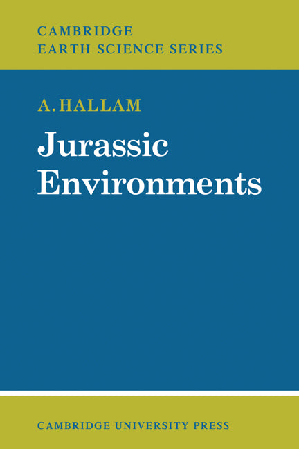 Jurassic Environments (Paperback) 9780521129060