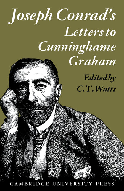 Joseph Conrad's Letters to R. B. Cunninghame Graham (Paperback) 9780521129411