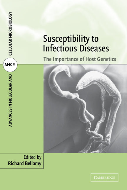 Susceptibility to Infectious Diseases; The Importance of Host Genetics (Paperback) 9780521129596