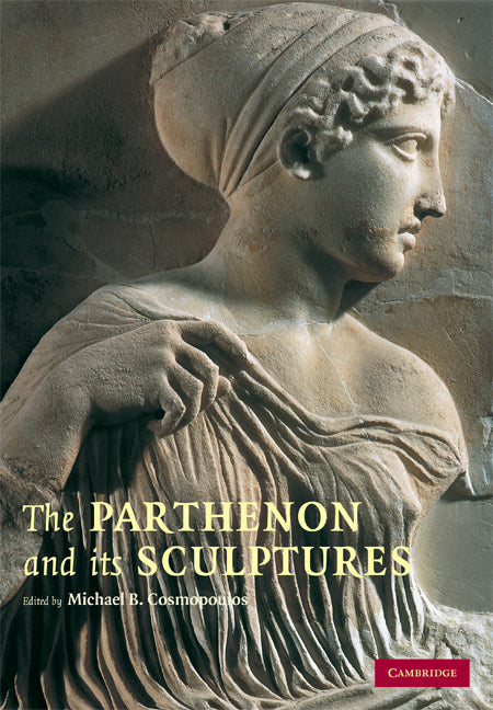 The Parthenon and its Sculptures (Paperback) 9780521130134