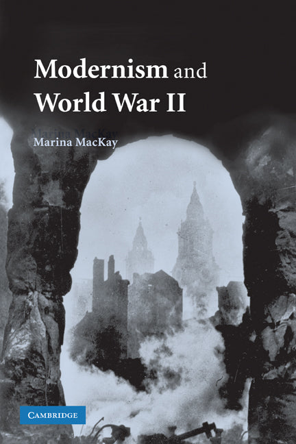 Modernism and World War II (Paperback) 9780521130141