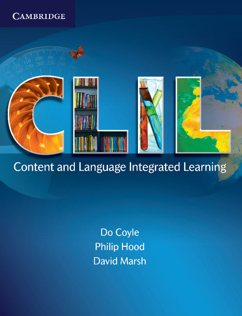 CLIL; Content and Language Integrated Learning (Paperback) 9780521130219