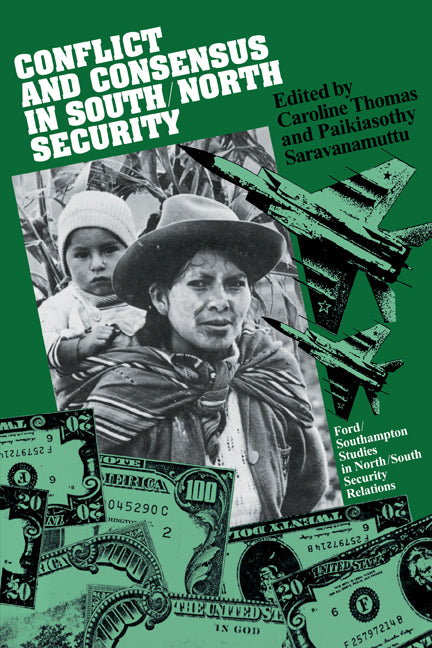 Conflict and Consensus in South/North Security (Paperback) 9780521130790