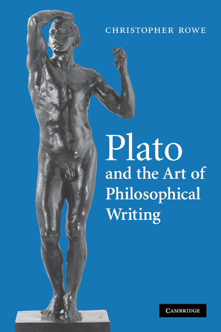 Plato and the Art of Philosophical Writing (Paperback) 9780521131261