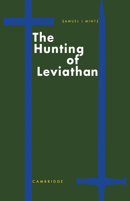 The Hunting of Leviathan; Seventeenth-century Reactions to the Materialism and Moral Philosophy of Thomas Hobbes (Paperback) 9780521131322