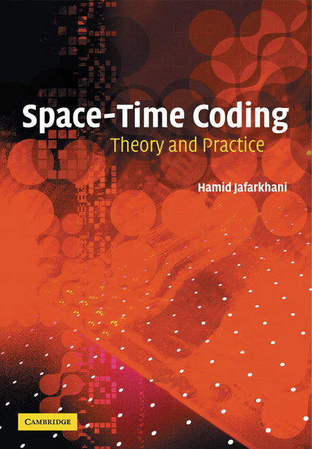 Space-Time Coding; Theory and Practice (Paperback) 9780521131407
