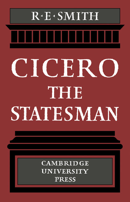 Cicero the Statesman (Paperback) 9780521131438