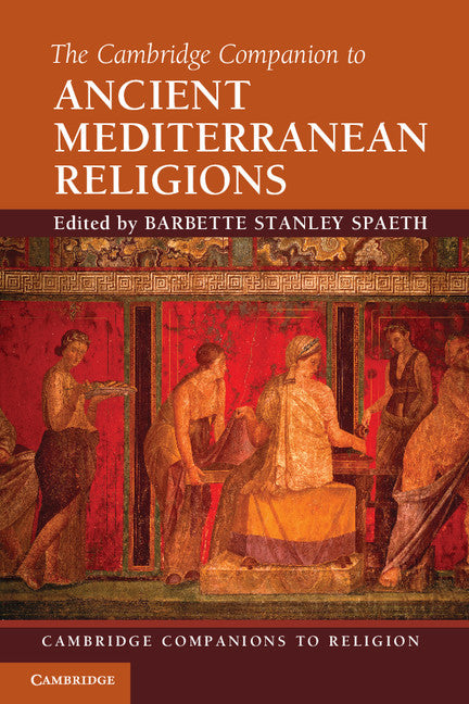 The Cambridge Companion to Ancient Mediterranean Religions (Paperback) 9780521132046