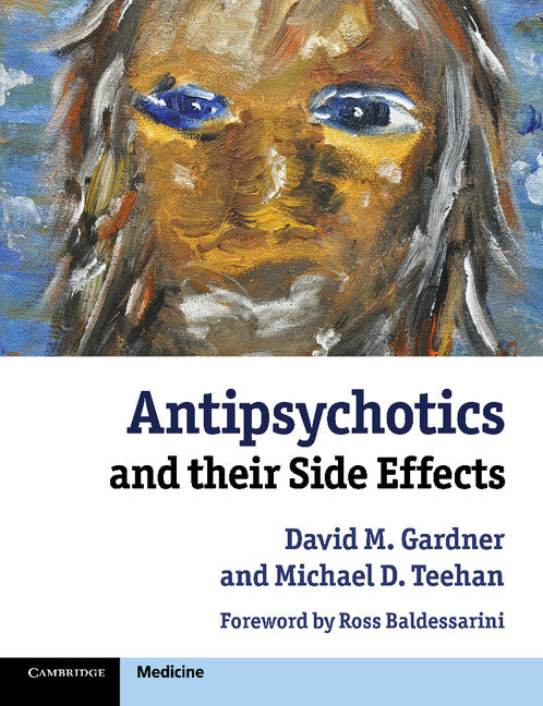 Antipsychotics and their Side Effects (Paperback) 9780521132084