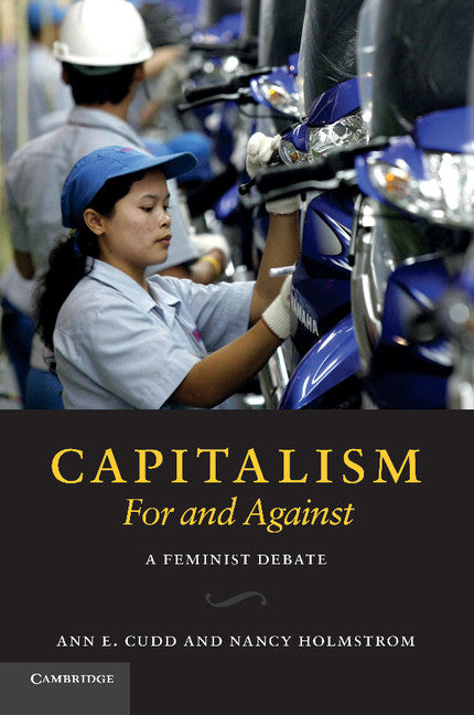 Capitalism, For and Against; A Feminist Debate (Paperback) 9780521132114